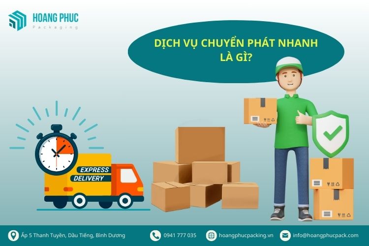 Dịch vụ chuyển phát nhanh là gì?