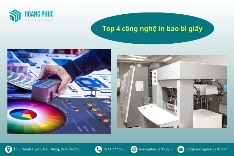 Top 4 công nghệ in bao bì giấy