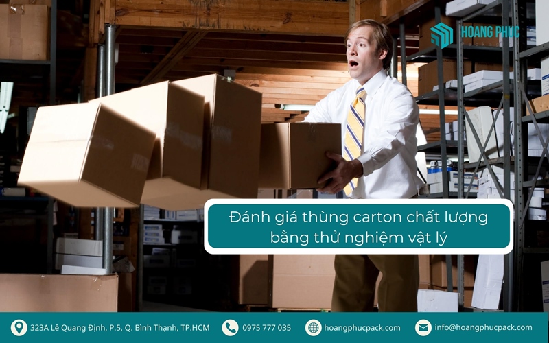 Đánh giá thùng carton chất lượng bằng thử nghiệm vật lý