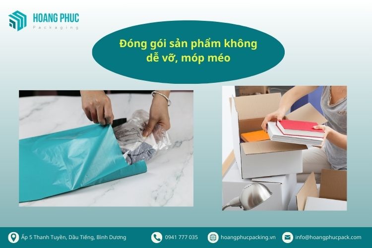 Đóng gói sản phẩm không dễ móp méo