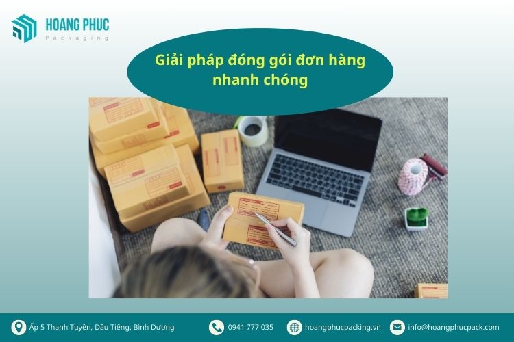 Giải pháp đóng gói đơn hàng nhanh chóng, hiệu quả