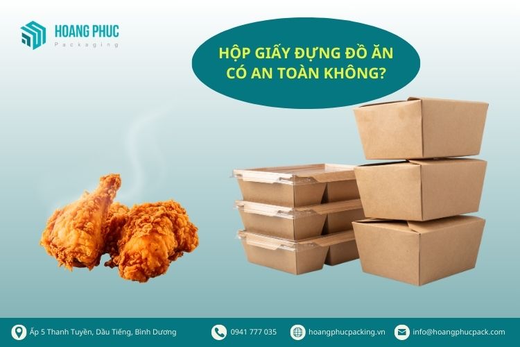 Hộp giấy đựng đồ ăn có an toàn không?