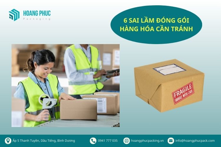 6 sai lầm khi đóng gói hàng hóa cần tránh