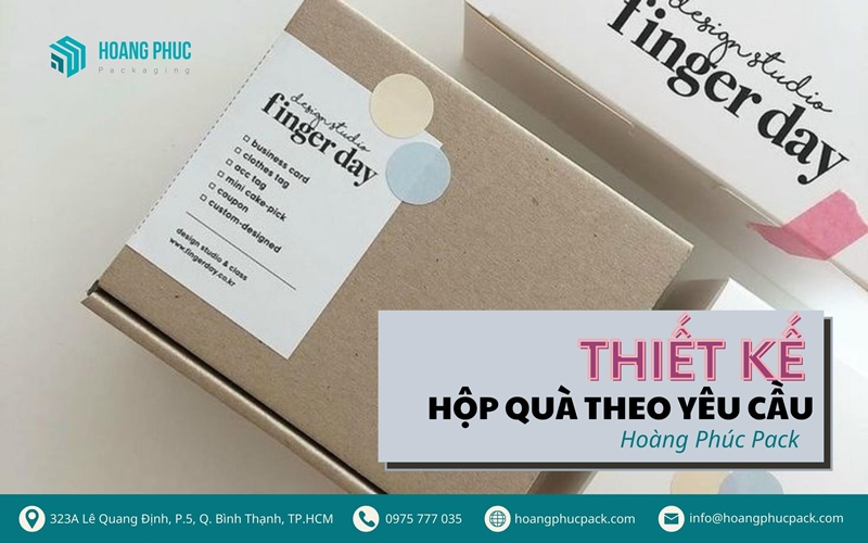 Thiết kế hộp quà theo yêu cầu Hoàng Phúc Pack