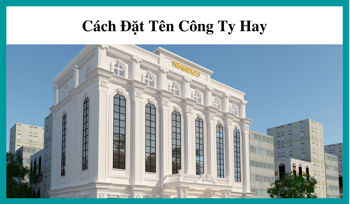 Cách đặt tên công ty hay