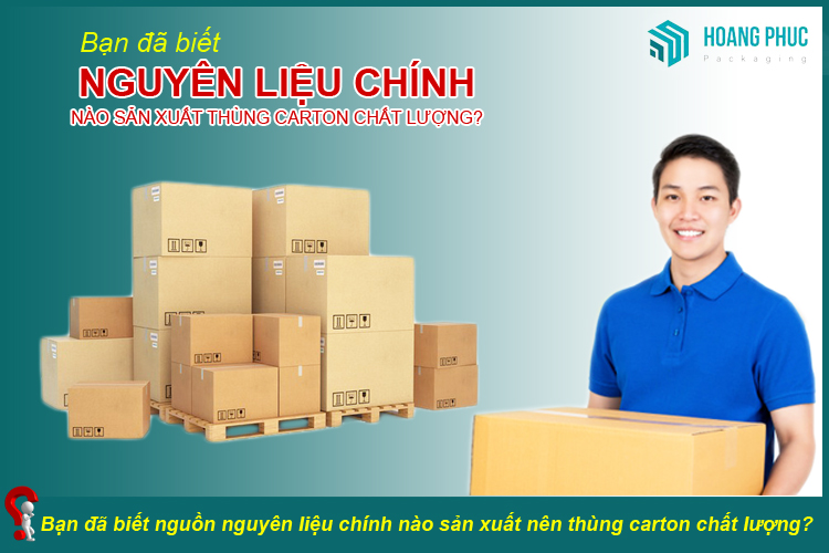 Nguyên liệu sản xuất thùng carton